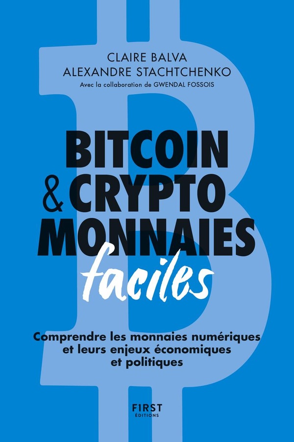 BITCOIN & CRYPTOMONNAIES FACILES, 2E ED