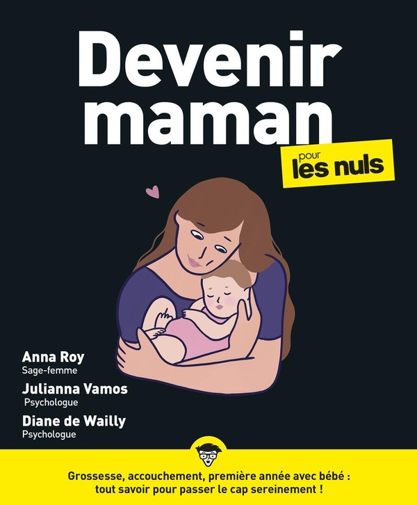 DEVENIR MAMAN POUR LES NULS, GRAND FORMAT, 2E ED