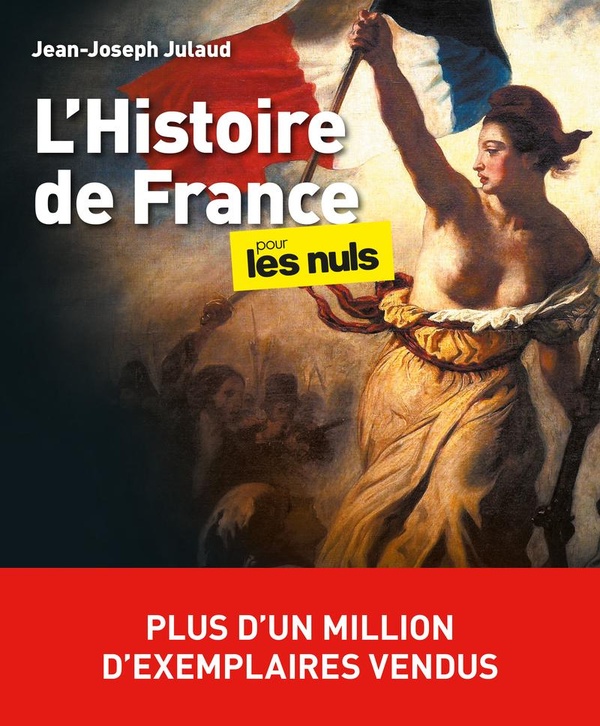 L'HISTOIRE DE FRANCE POUR LES NULS, GRAND FORMAT, 4E ED