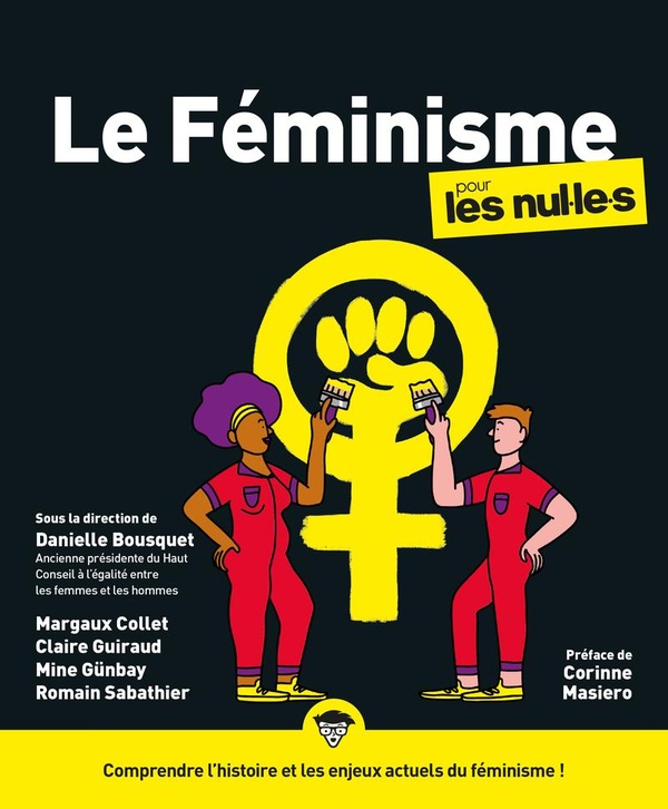 LE FEMINISME POUR LES NUL.LE.S, 2E ED.