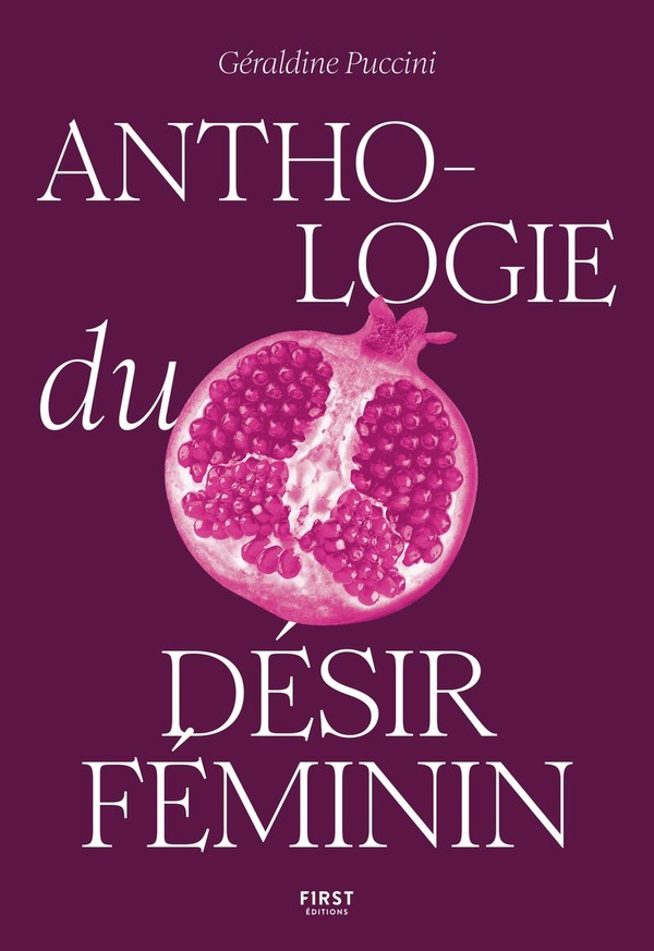 ANTHOLOGIE DU DESIR FEMININ