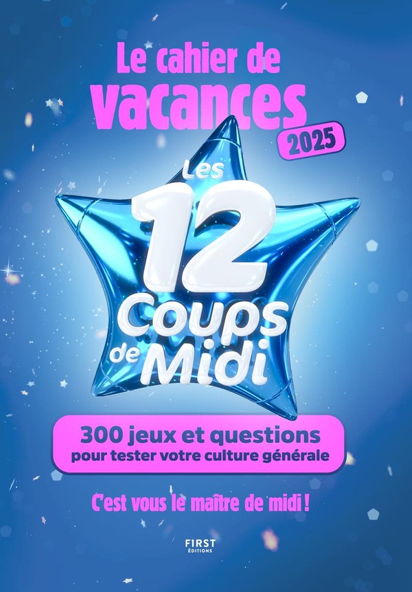 CAHIER DE VACANCES 12 COUPS DE MIDI