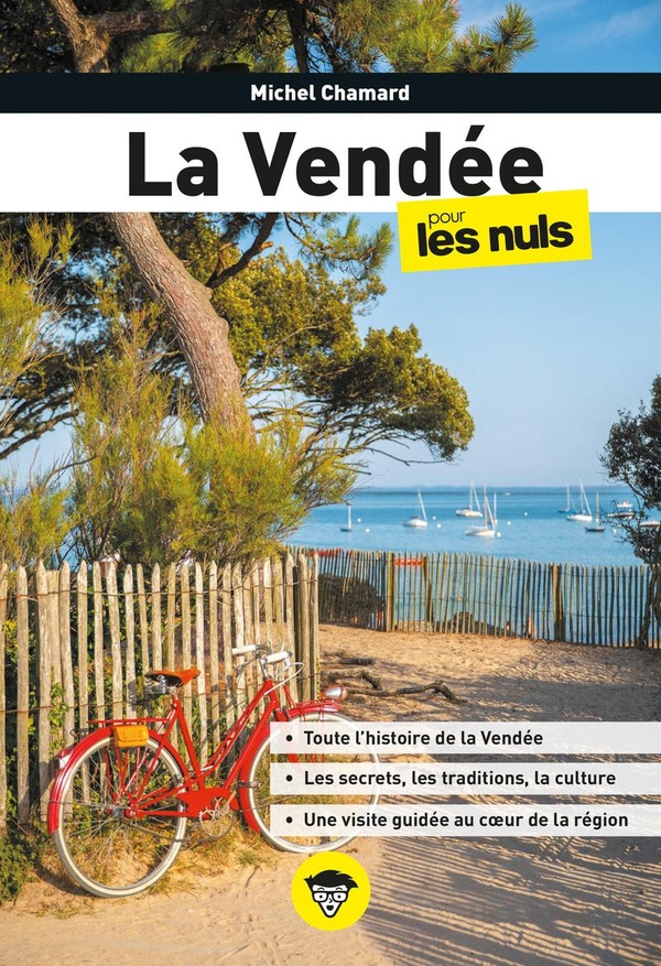 LA VENDEE POUR LES NULS, 2E ED