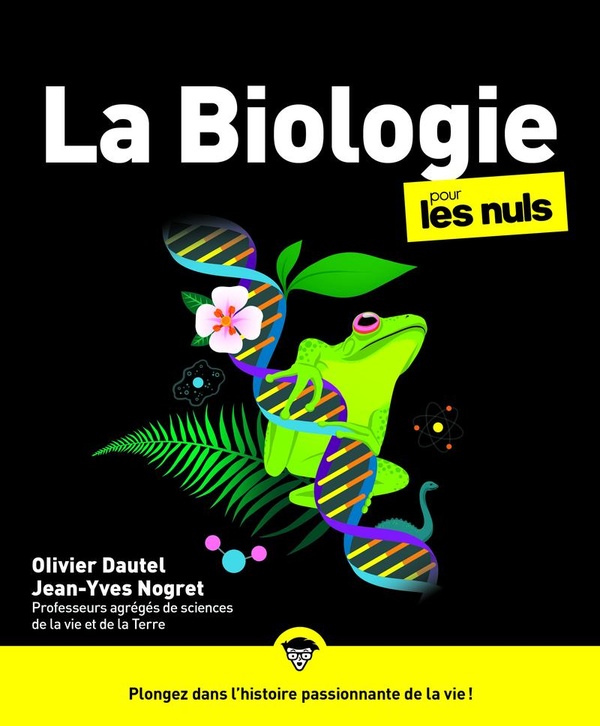 LA BIOLOGIE POUR LES NULS, 2E ED.