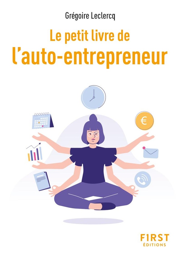 LE PETIT LIVRE DE L'AUTO-ENTREPRENEUR, 2E ED.