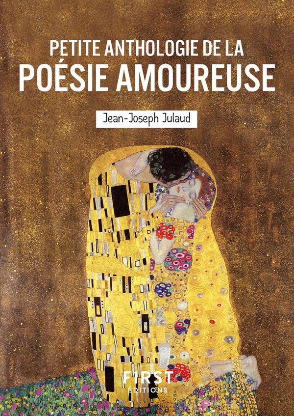 LE PETIT LIVRE DE L'ANTHOLOGIE DE LA POESIE AMOUREUSE, 2E ED.