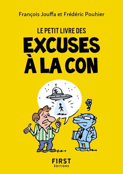 LE PETIT LIVRE DES EXCUSES A LA CON, 2E ED.