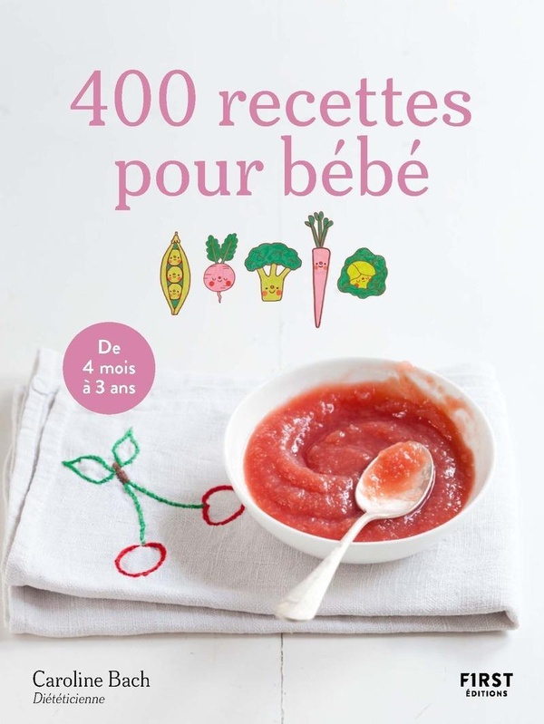 400 RECETTES POUR BEBE, 4E ED.