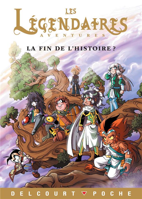 LES LEGENDAIRES - AVENTURES T06 - LA FIN DE L'HISTOIRE ?