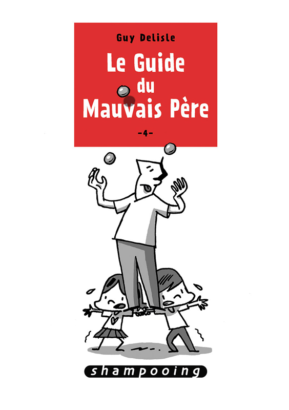 LE GUIDE DU MAUVAIS PERE T04