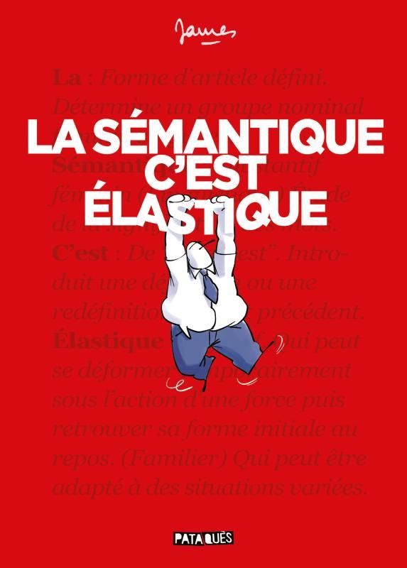 LA SEMANTIQUE C'EST ELASTIQUE - ONE-SHOT - LA SEMANTIQUE C'EST ELASTIQUE