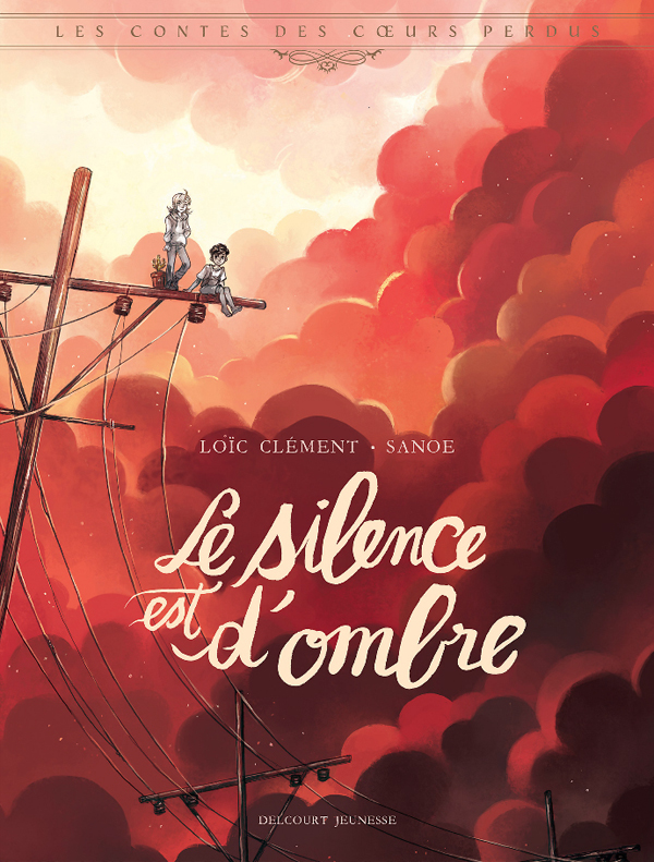 LES CONTES DES COEURS PERDUS - ONE-SHOT - LES CONTES DES COEURS PERDUS - LE SILENCE EST D'OMBRE