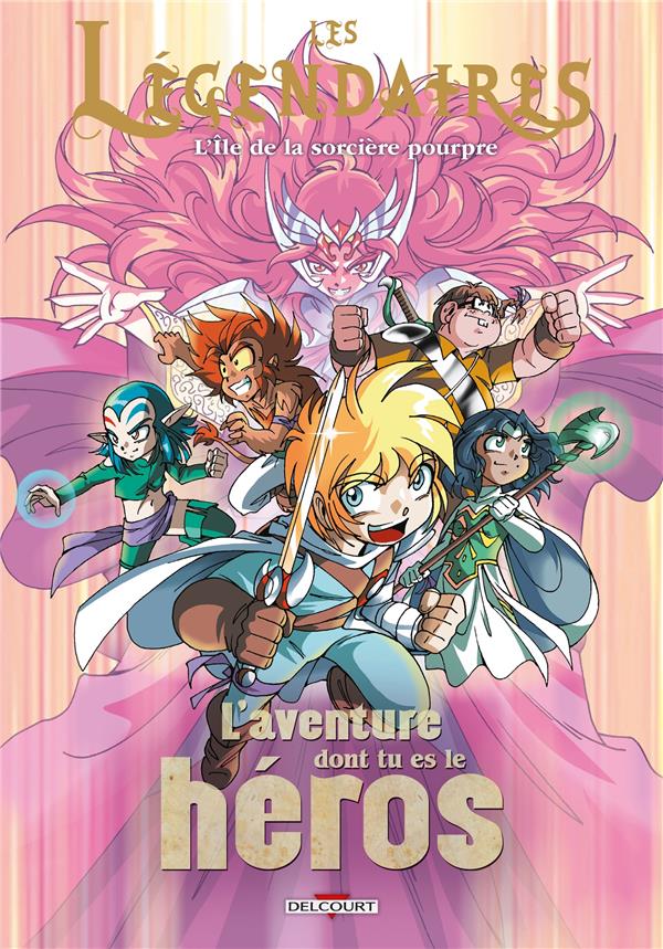 LES LEGENDAIRES - AVENTURES - LES LEGENDAIRES - L'AVENTURE DONT TU ES LE HEROS T02 - L'ILE DE LA SOR