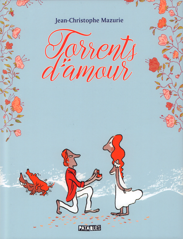 TORRENTS D'AMOUR - ONE-SHOT - TORRENTS D'AMOUR