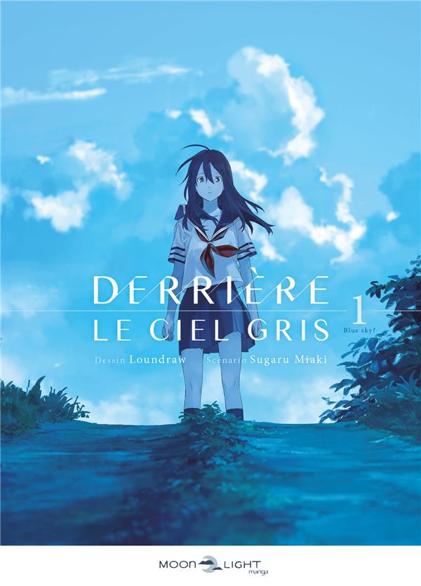 DERRIERE LE CIEL GRIS T01