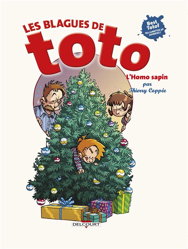 LES BLAGUES DE TOTO HS - HORS-SERIE - LES BLAGUES DE TOTO - HS - L'HOMO SAPIN