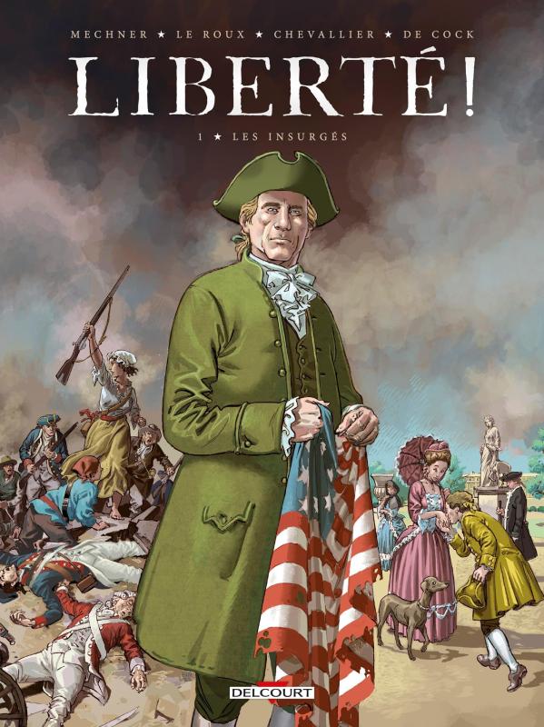 LIBERTE ! T01 - LES INSURGES