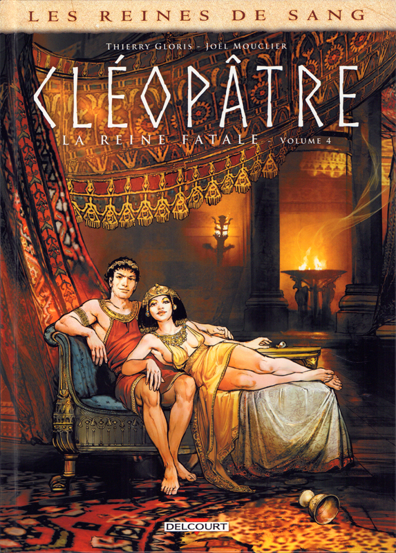 LES REINES DE SANG - CLEOPATRE, LA REINE FATALE T04
