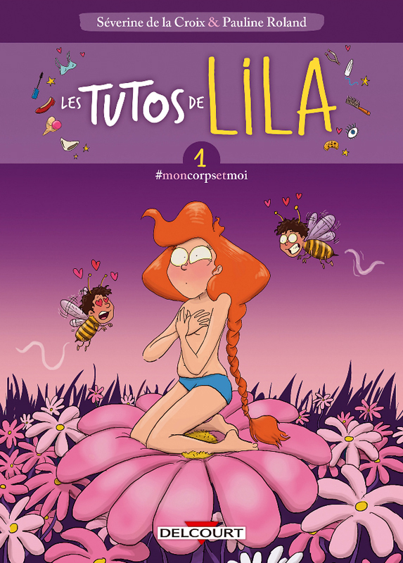 LES TUTOS DE LILA T01 - #MONCORPSETMOI