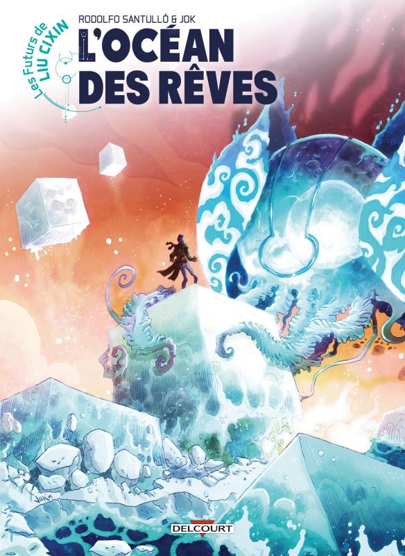 LES FUTURS DE LIU CIXIN - T14 - LES FUTURS DE LIU CIXIN - L'OCEAN DES REVES