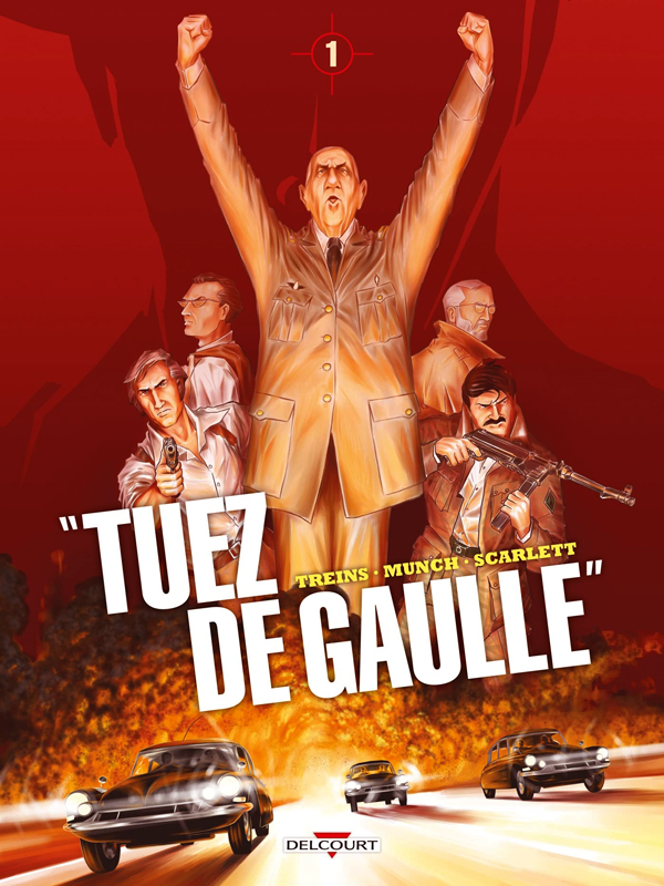 "TUEZ DE GAULLE !" T01