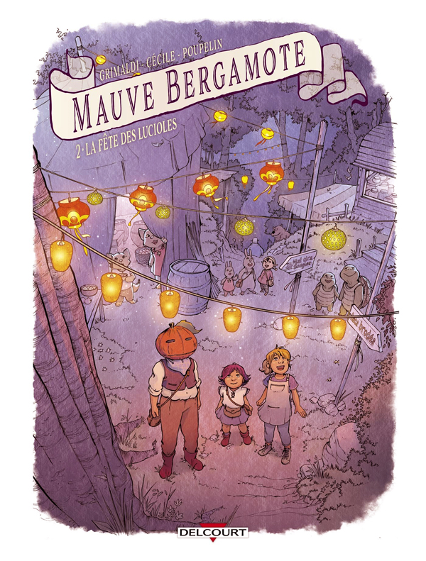 MAUVE BERGAMOTE T02 - LA FETE DES LUCIOLES