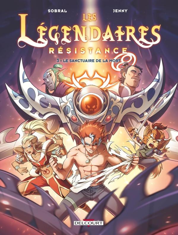 LES LEGENDAIRES - RESISTANCE T03 - LE SANCTUAIRE DE LA MORT