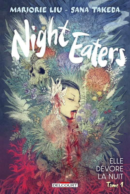 NIGHT EATERS T01 - ELLE DEVORE LA NUIT