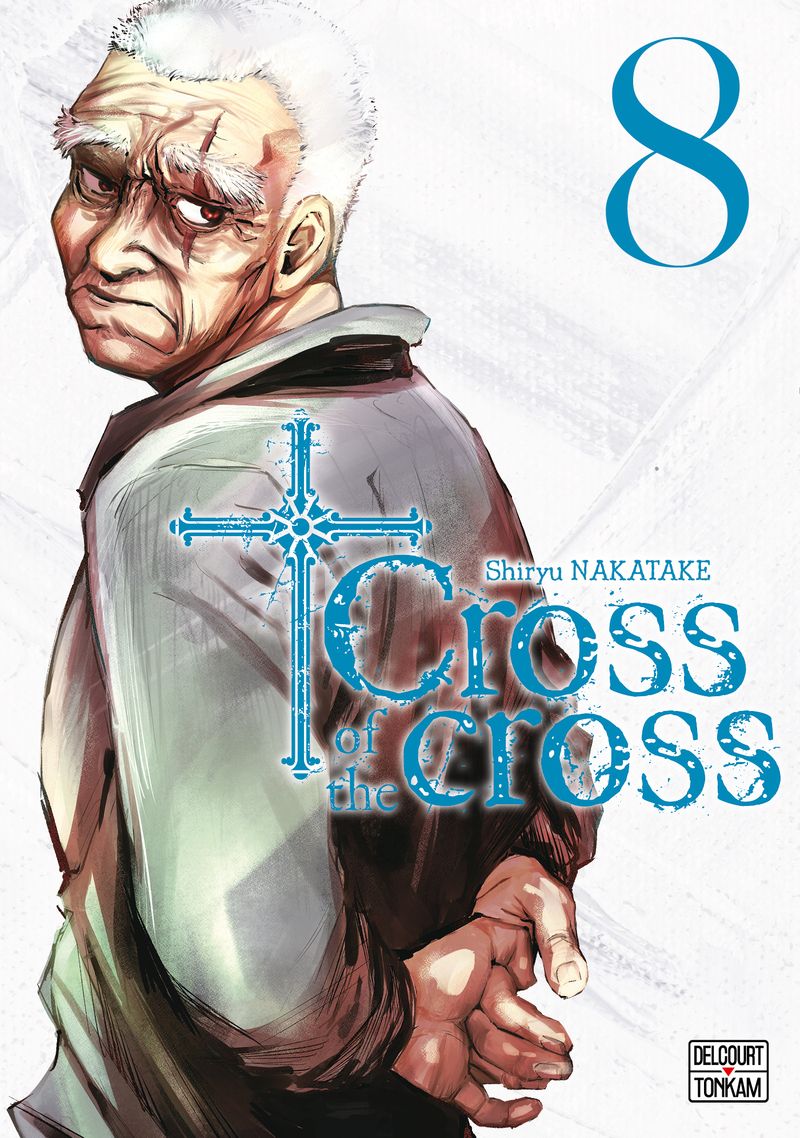CROSS OF THE CROSS T08 - VOL08