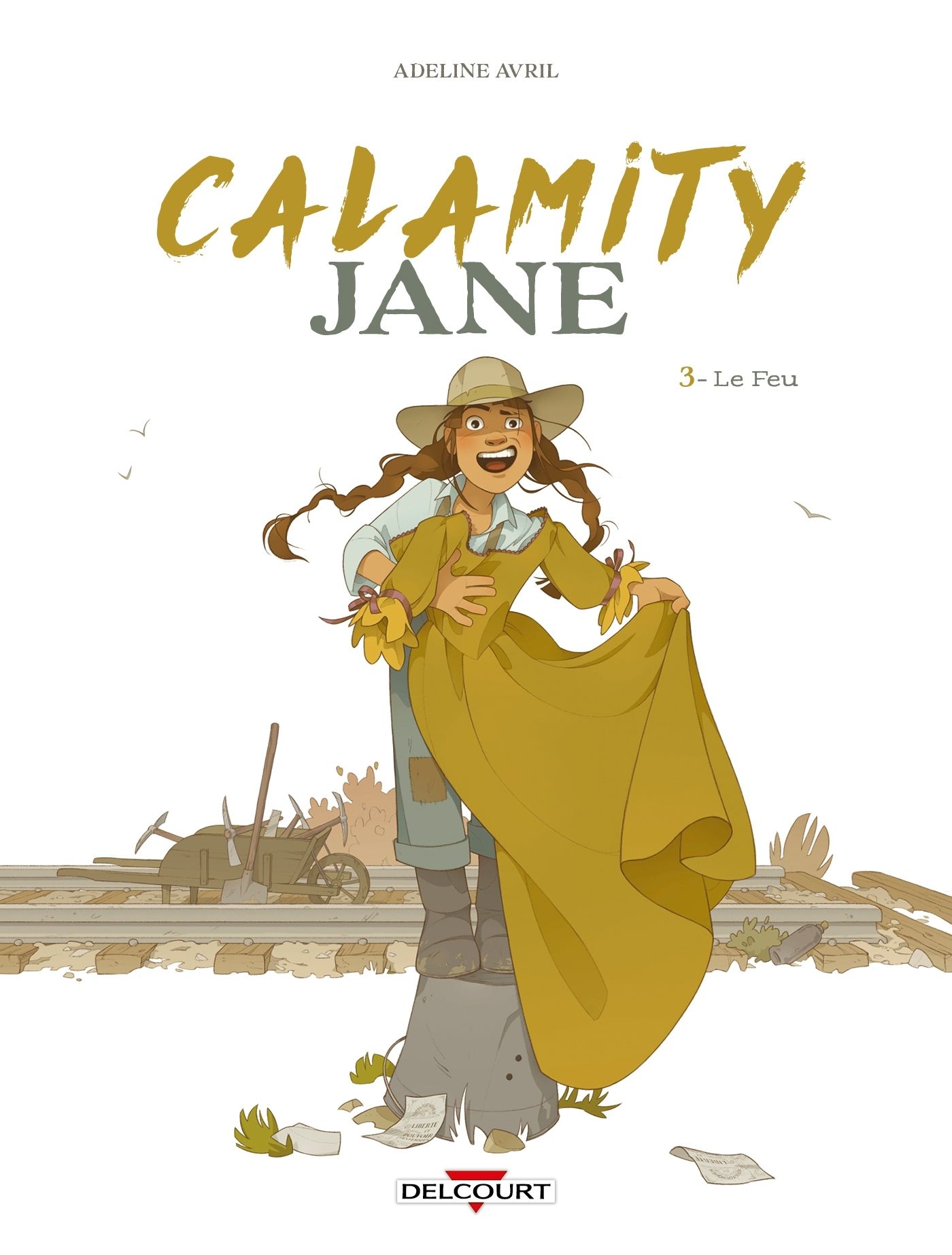 CALAMITY JANE T03 - LE FEU
