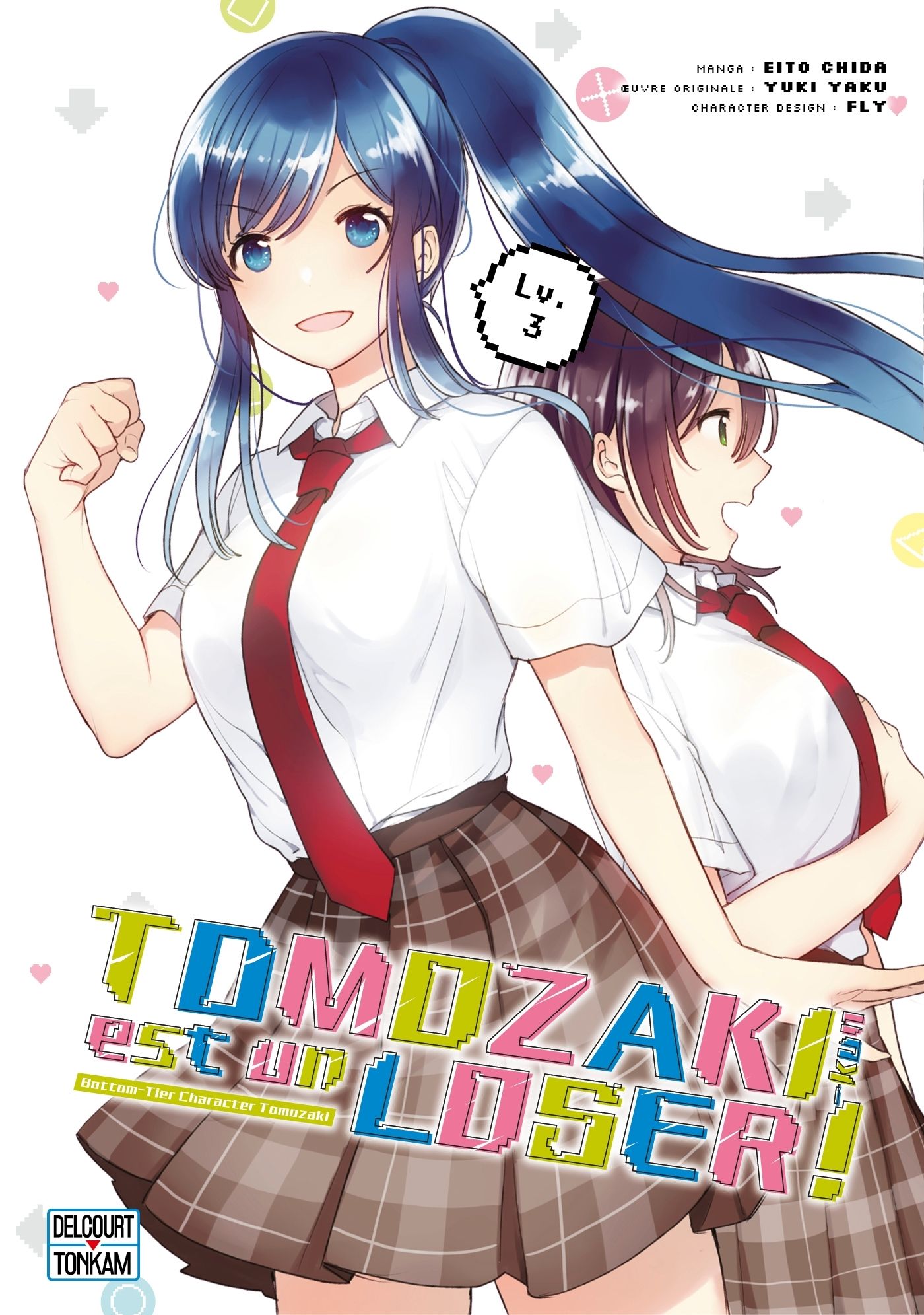 TOMOZAKI-KUN EST UN LOSER ! T03 - BOTTOM-TIER CHARACTER TOMOZAKI
