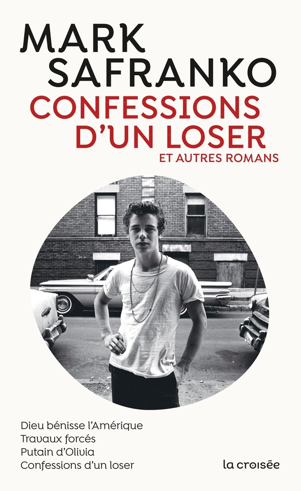 CONFESSIONS D'UN LOSER ET AUTRES ROMANS