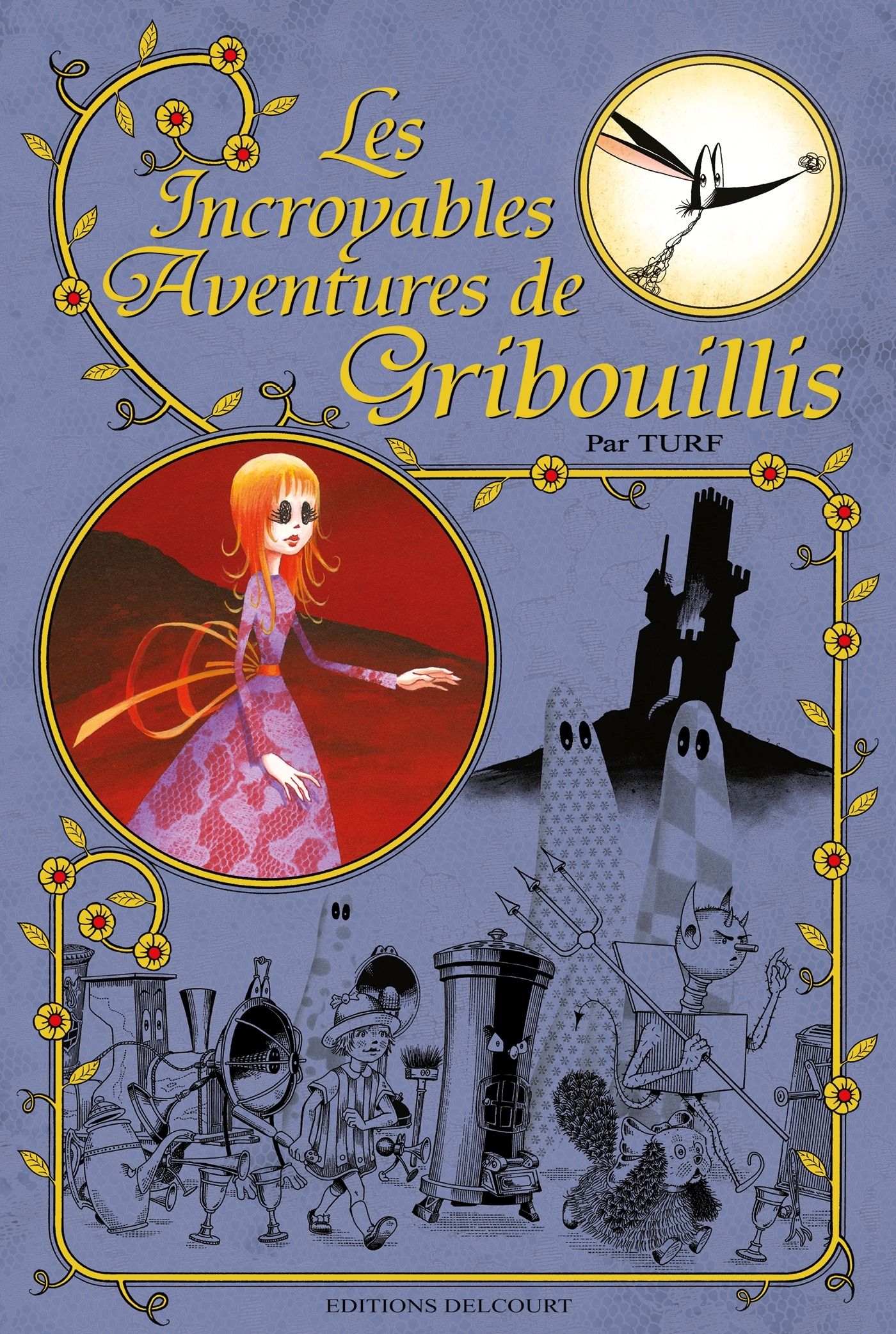 LES AVENTURES DE GRIBOUILLIS - ONE-SHOT - LES INCROYABLES AVENTURES DE GRIBOUILLIS