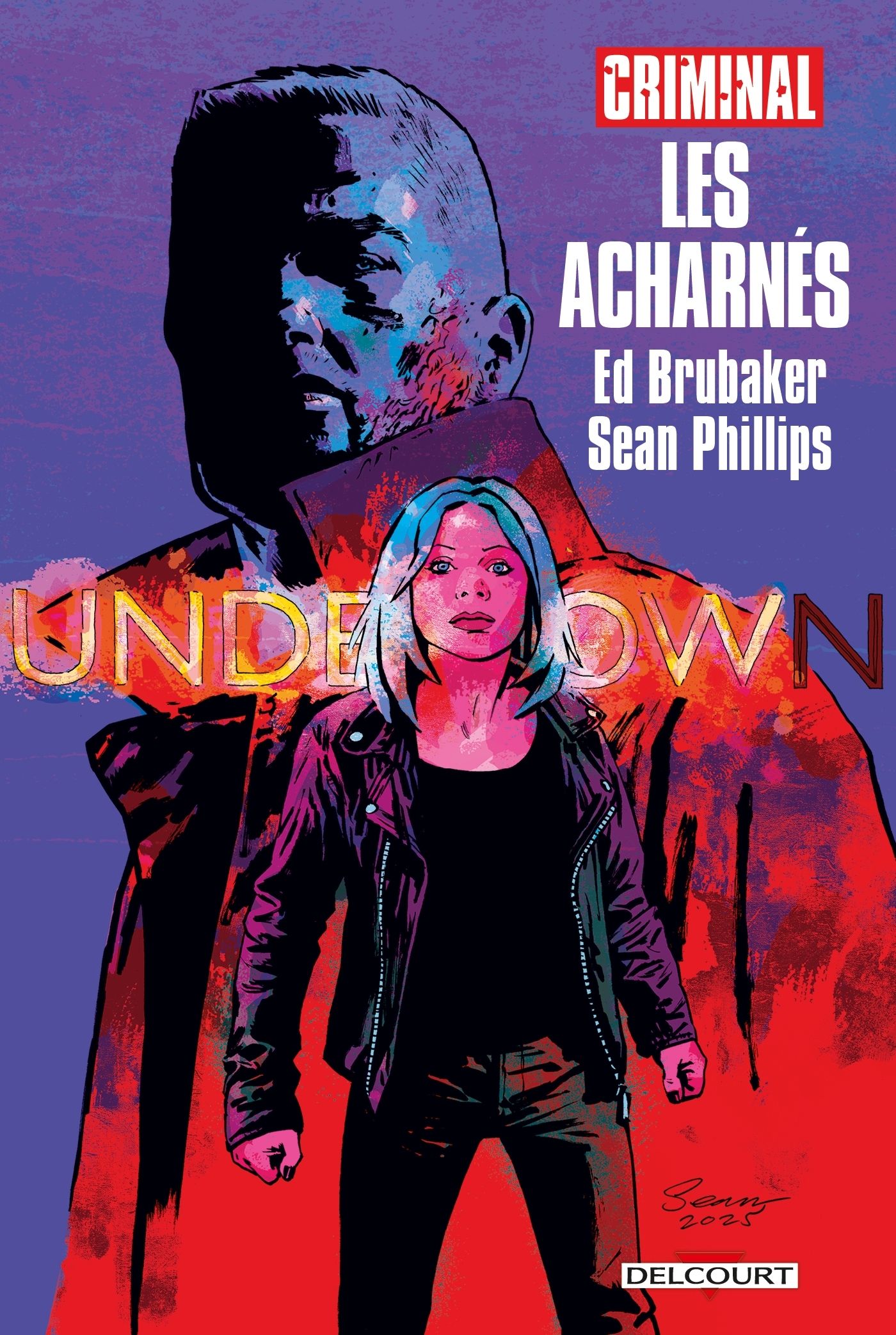 CRIMINAL - ONE-SHOT - CRIMINAL HORS-SERIE - LES ACHARNES