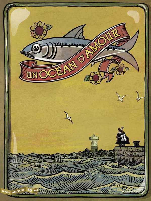 UN OCEAN D'AMOUR - 40 ANS