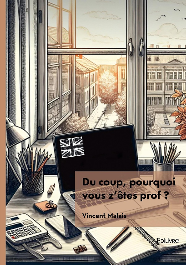 DU COUP, POURQUOI VOUS Z'ETES PROF ?