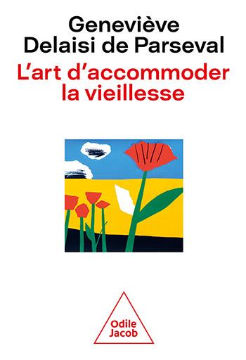 L'ART D'ACCOMMODER LA VIEILLESSE