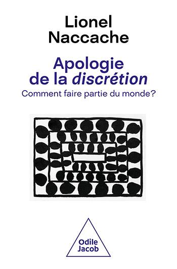 APOLOGIE DE LA DISCRETION