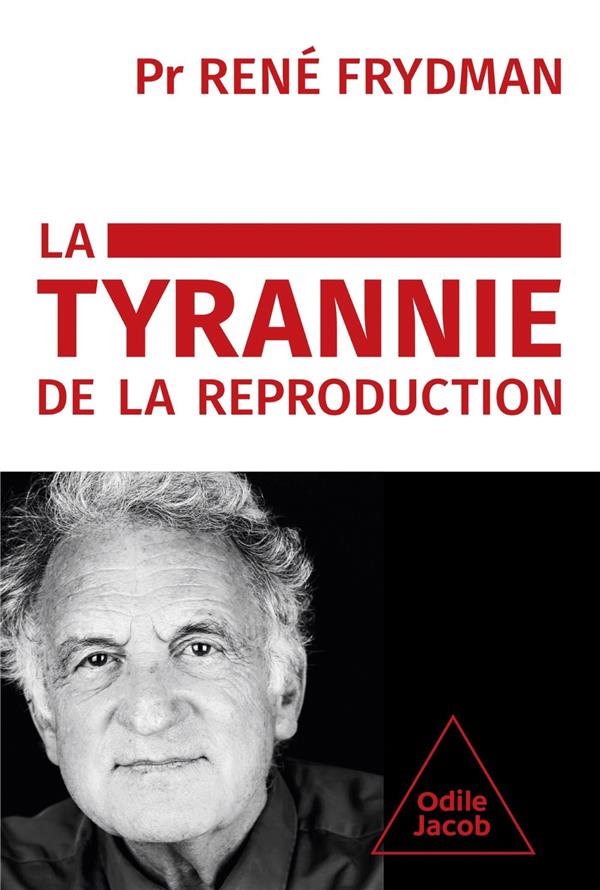 LA TYRANNIE DE LA REPRODUCTION