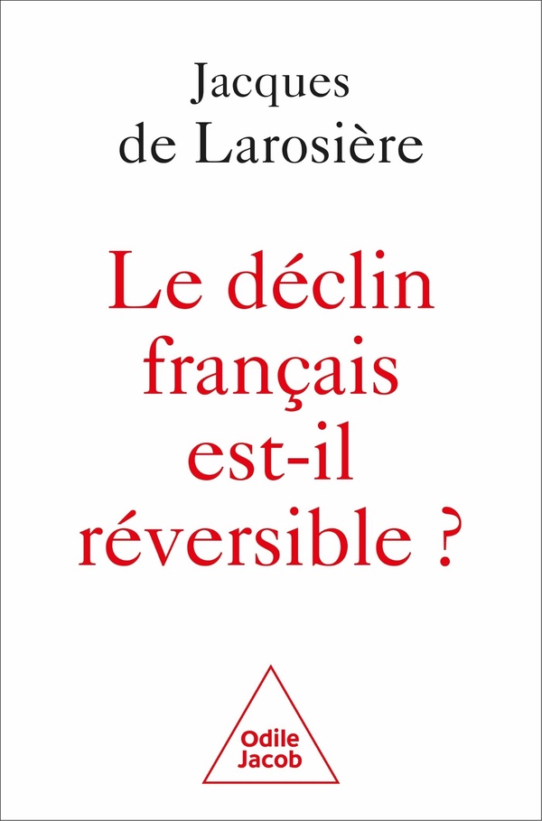 LE DECLIN FRANCAIS EST-IL REVERSIBLE ? - RENVERSER LA TABLE ET SORTIR DE LA SERVITUDE