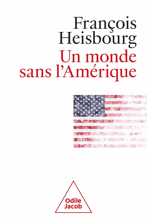 UN MONDE SANS L'AMERIQUE