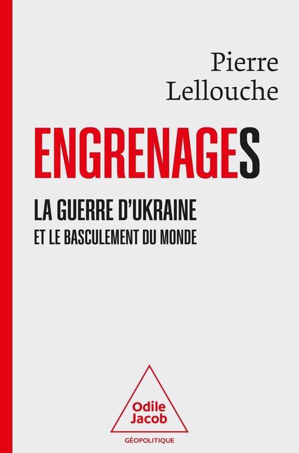 ENGRENAGES - LA GUERRE D'UKRAINE ET LE BASCULEMENT DU MONDE