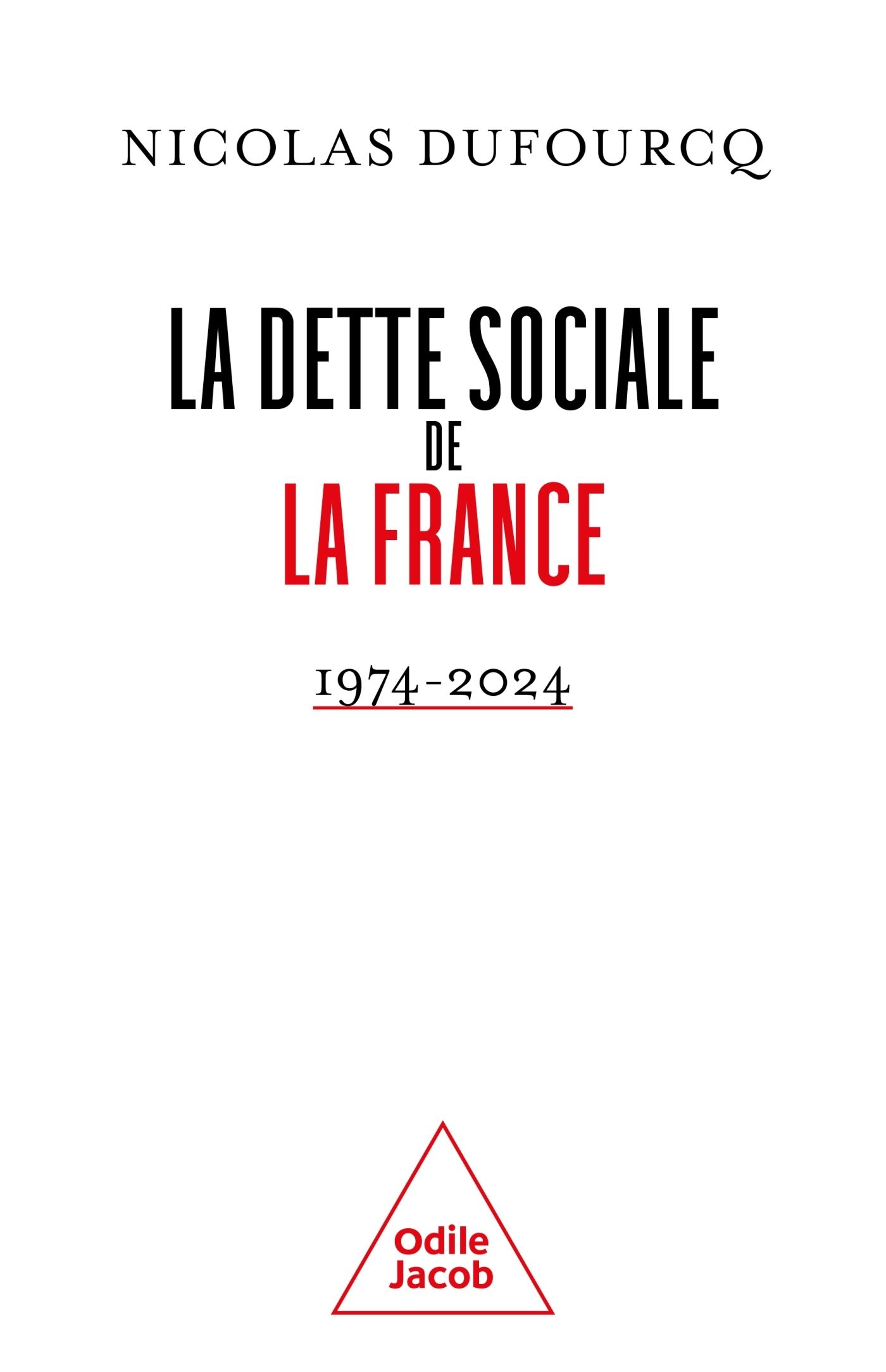 LA DETTE SOCIALE DE LA FRANCE - 1974 - 2024