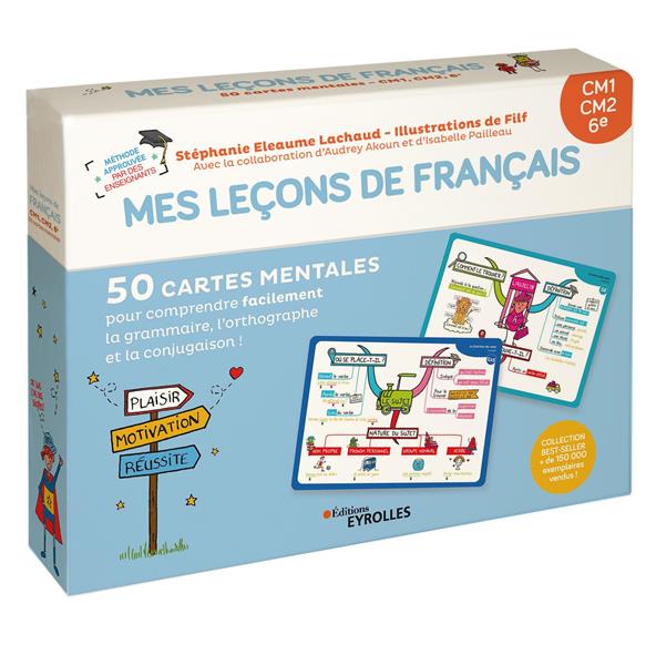 MES LECONS DE FRANCAIS CM1, CM2, 6E - 50 CARTES MENTALES POUR COMPRENDRE FACILEMENT LA GRAMMAIRE, L'