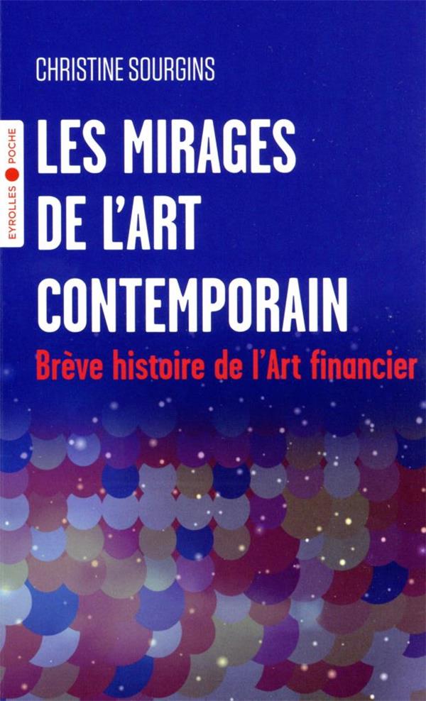 LES MIRAGES DE L'ART CONTEMPORAIN