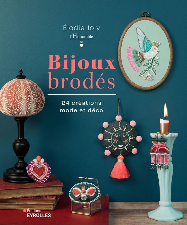 BIJOUX BRODES - 24 CREATIONS MODE ET DECO