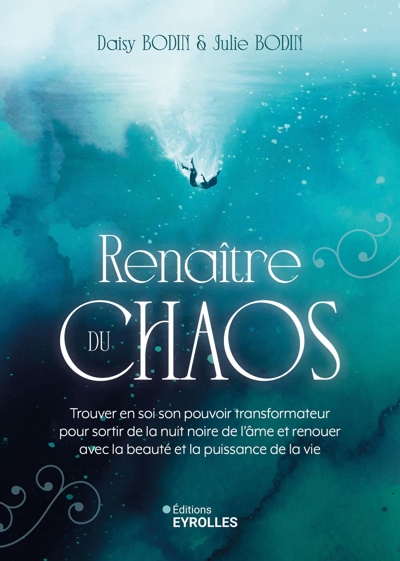 RENAITRE DU CHAOS - TROUVER EN SOI SON POUVOIR TRANSFORMATEUR POUR SORTIR DE LA NUIT NOIRE DE L'AME