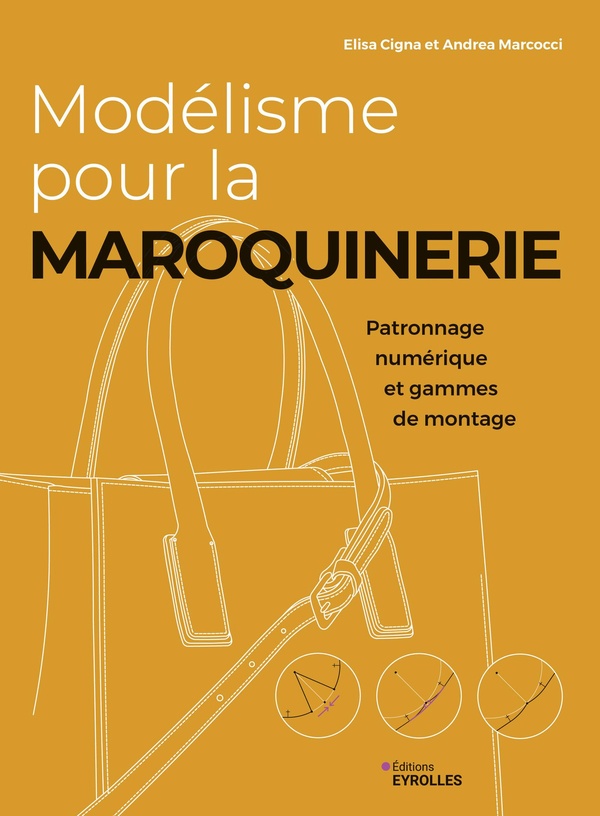 MODELISME POUR LA MAROQUINERIE - PATRONNAGE NUMERIQUE ET GAMMES DE MONTAGE