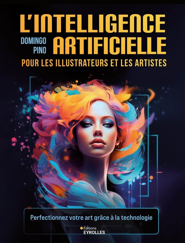 L'INTELLIGENCE ARTIFICIELLE POUR LES ILLUSTRATEURS ET LES ARTISTES - PERFECTIONNEZ VOTRE ART GRACE A