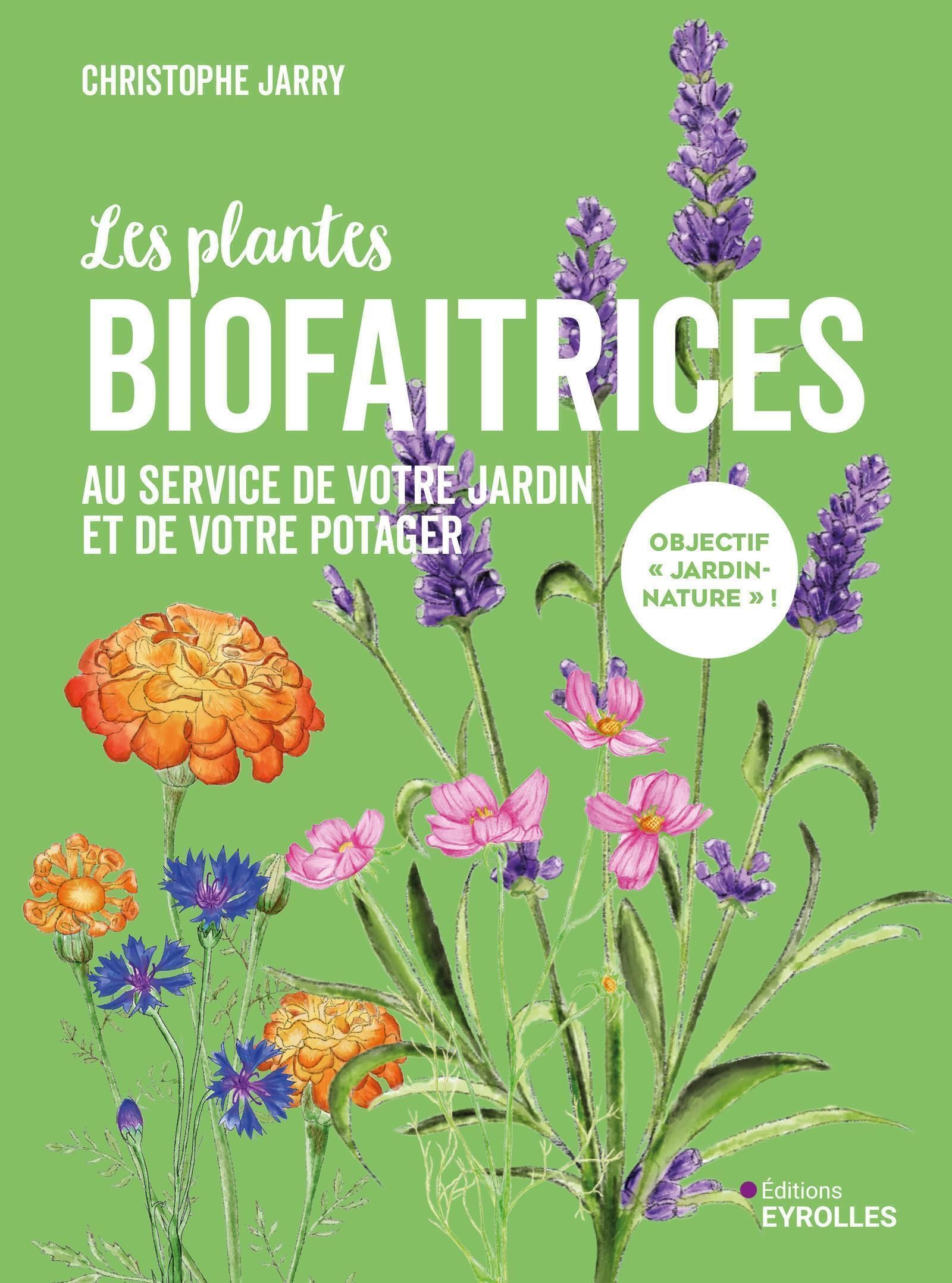 LES PLANTES BIOFAITRICES